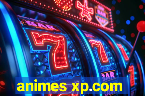 animes xp.com